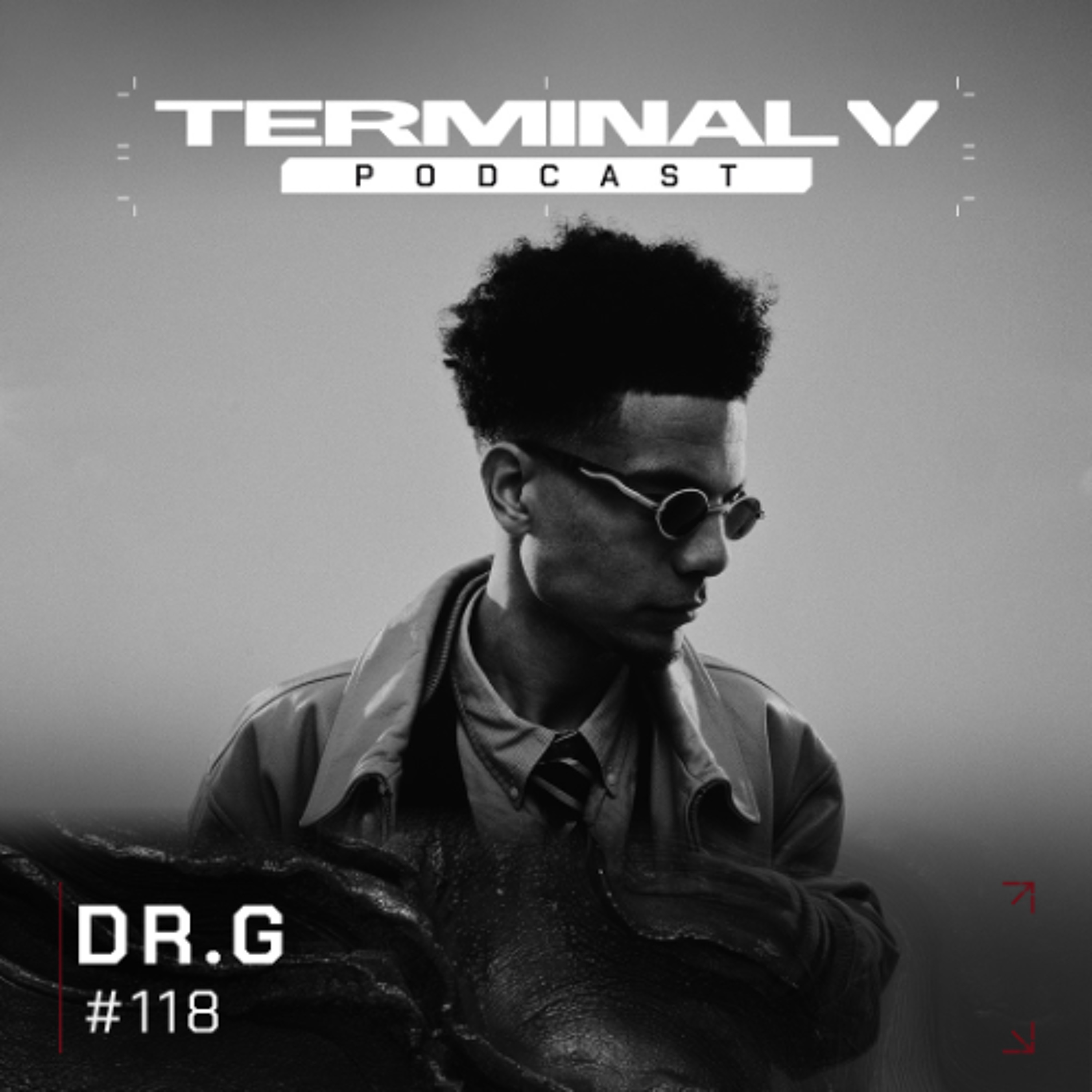 Terminal V Podcast 118 | Dr. G