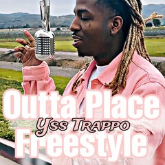 YSS Trappo - outta place freestyle (mix).mp3