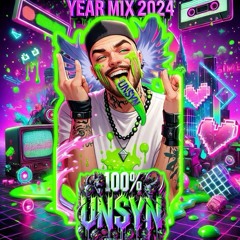 100% UNSYN - END OF THE YEAR MIX 2024