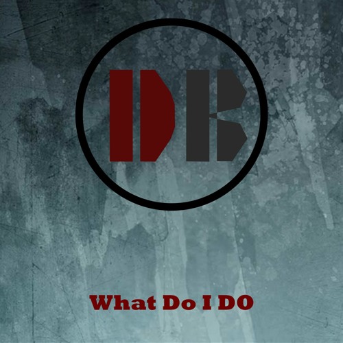 What Do I Do (feat. Prodllb)
