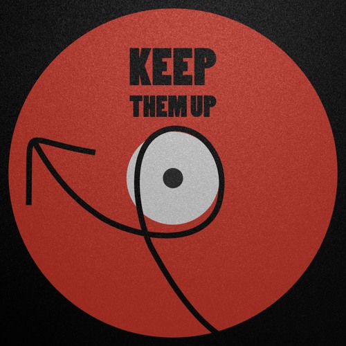 Keep Them Up (FREE DL)
