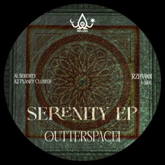 A1. Outterspace1 - Serenity [RZHV001]