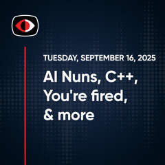 AI Nuns, Steganography, You're fired, VoidProxy, C++, Carplay Apriso, Josh Marpet... - SWN #512