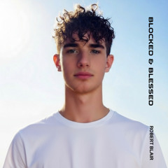 Blocked & Blessed feat Austin Jay