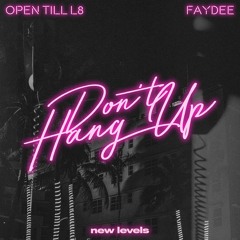 Don't Hang Up (with Faydee)