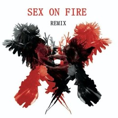 SEX ON FIRE (TONY TONE REMIX) - KINGS OF LEON
