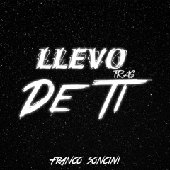 LLEVO TRAS DE TI (Remix) - Franco Soncini