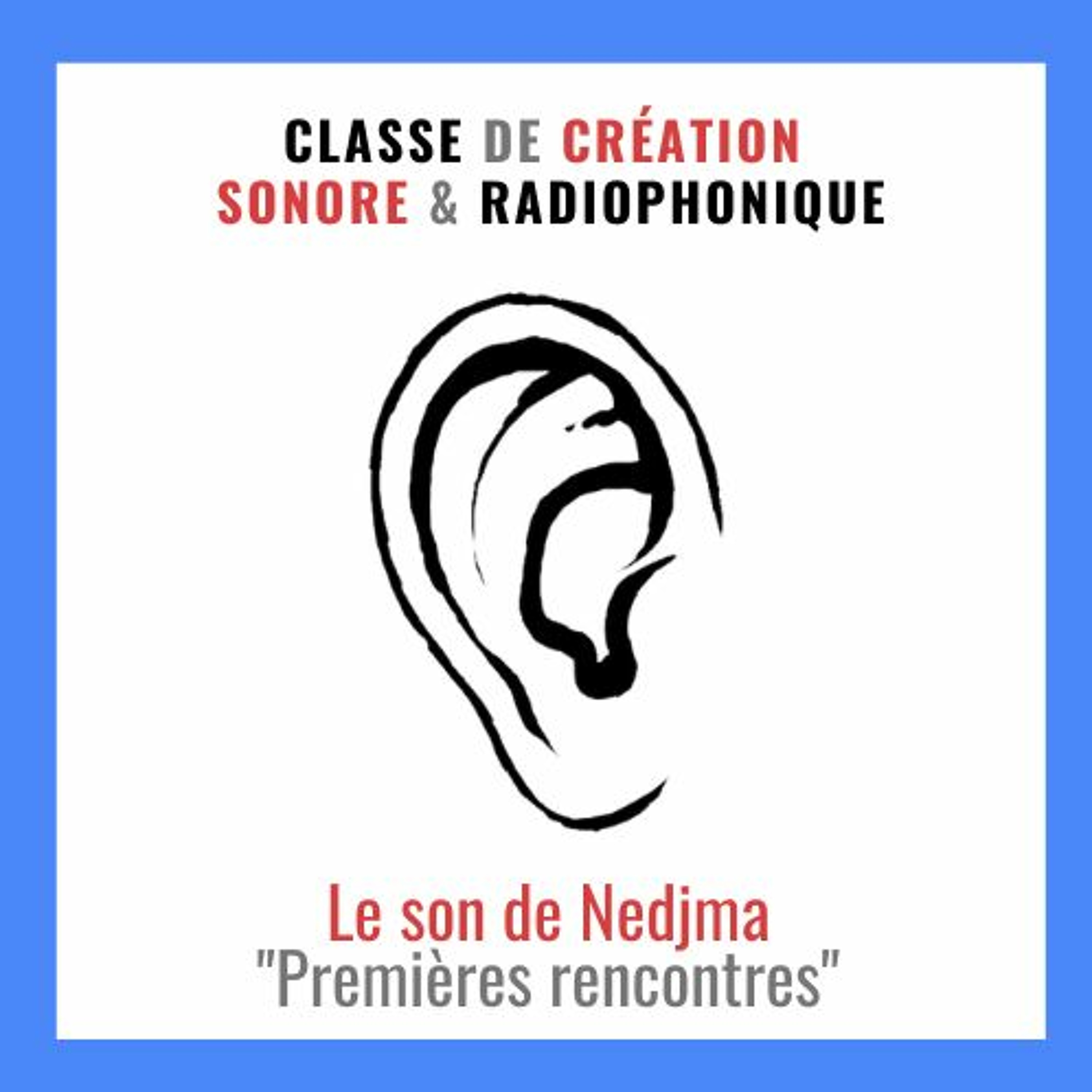 Nedjma présente son son