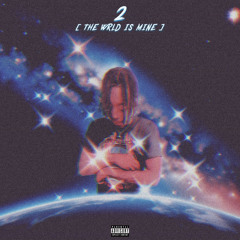 The Wrld Is Mine (prod. highkey)