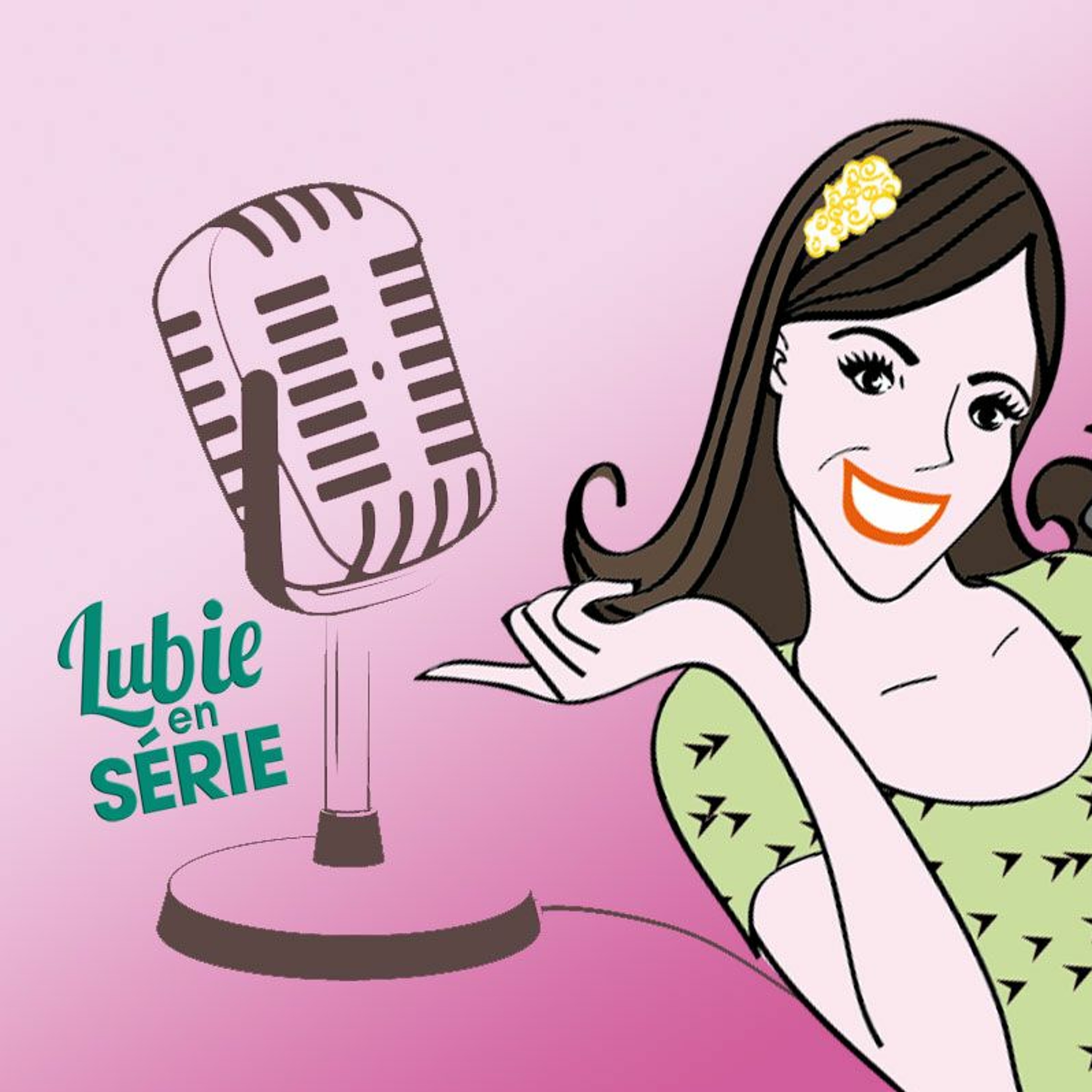 PODCAST de Lubie en Série #19 - Avril 2021