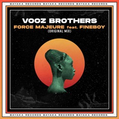 Vooz Brothers - Force Majeure Feat. FineBoy (Preview)