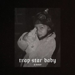 JO BERVY - Trap Star Baby