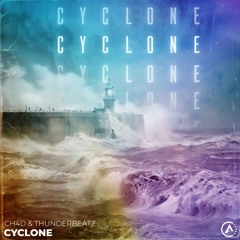 CH4D & Thunderbeatz - Cyclone