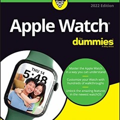 [Access] EBOOK EPUB KINDLE PDF Apple Watch For Dummies (For Dummies (Computer/Tech))