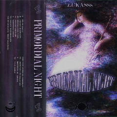 PRIMORDIAL NIGHT (FULL TAPE)
