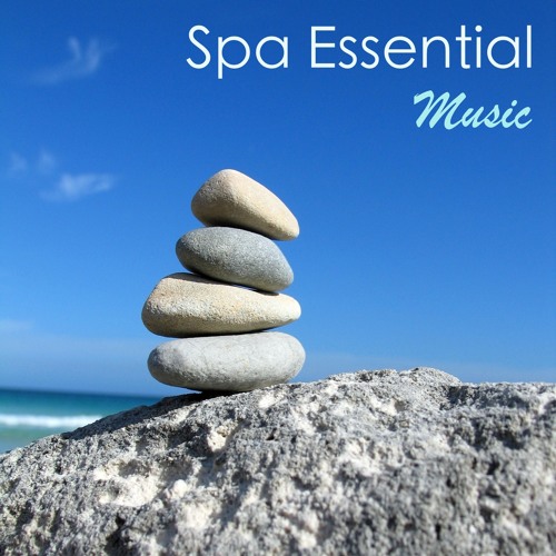 Spa Essential Music (1 Hour 30 Minutes Spa Music)