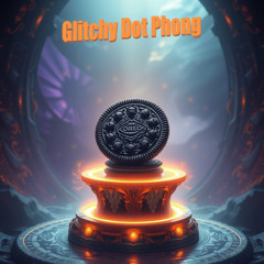 Glitchy dot Phong - Oreo
