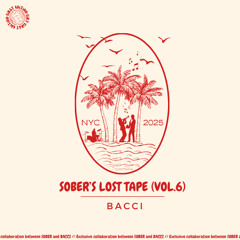SOBER'S LOST TAPE (Vol.6) - BACCI