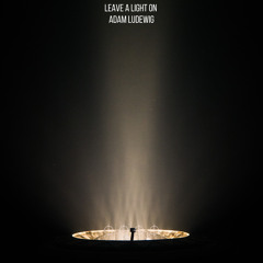 Leave A Light On