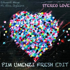Edward Maya - Stereo Love (Pim Umenzi Fresh Edit)