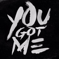 You Got Me (prod. by DJ Pain 1)