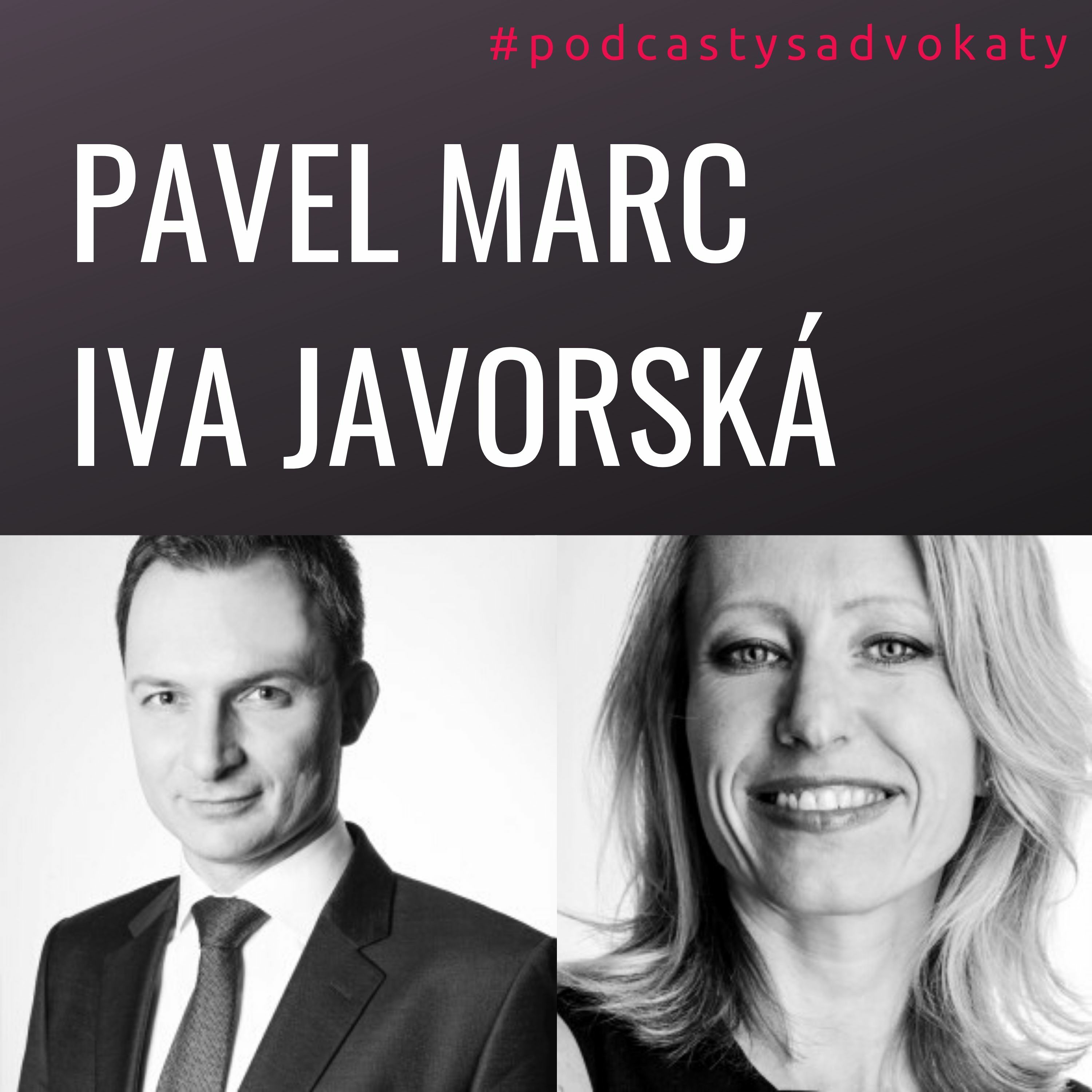 #podcastysadvokaty 09 - Pavel Marc & Iva Javorská, novalia.cz