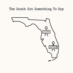 Vin941 - The South Got Something To Say (feat. JEEPER$) [JEEPER$ Mix]