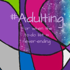 Read EPUB ✅ #Adulting To-do Notebook: For when the to-do list is never-ending by  Mol