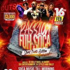 Passion Fuh Soca🔥6ix Entertainment Dj Kp and Selector Adrian