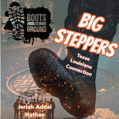 Big Steppers(DEMO) ft Jeriah, Nathan & Addai