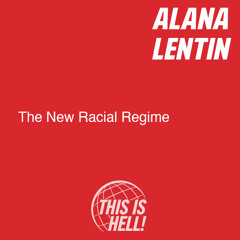 The New Racial Regime / Alana Lentin