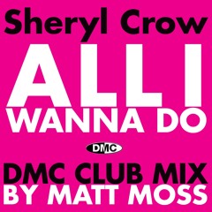 All I Wanna Do (Matt Moss Club Mix)