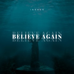 Believe Again