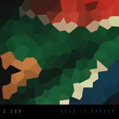 SIXX007: S.Chu - Road To Durban