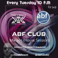 ABF Radio Mix 3 - House Music (18/11/2025) Ep 349
