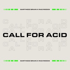 Barthezz Brain X Rad Roocs - Call For Acid.mp3