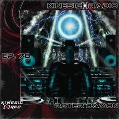 Kinesic Radio EP. 78 - RØTER DÄMON