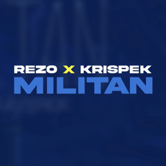 Rezo - MILITAN ft. KrisPek