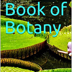 free EBOOK 💗 A Text Book of Botany by  Anupam Rajak EPUB KINDLE PDF EBOOK