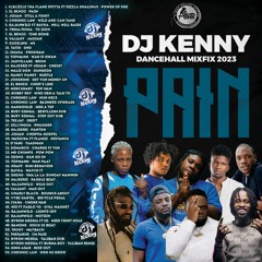 DJ KENNY PAIN DANCEHALL MIXFIX 2023