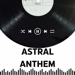 Astral Anthem