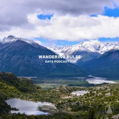 Wandering Pulse - Days Podcast 020