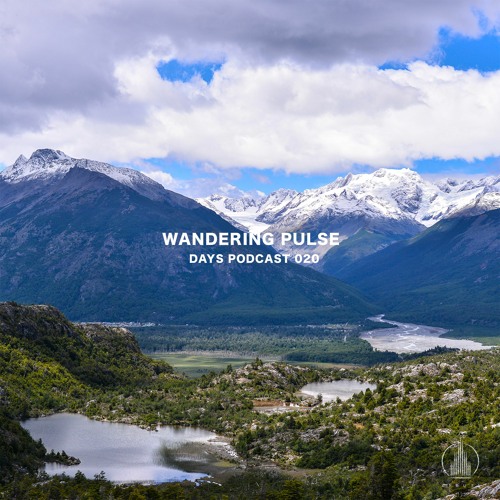 Wandering Pulse - Days Podcast 020