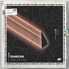 PREMIERE: DANZAH - Galactic (Original Mix) [Set About]