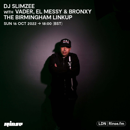 Slimzee with Vader, El Messy & Bronxy (The Birmingham Linkup)  - 16 October 2022