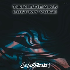 TakiBreaks - Lost My Voice