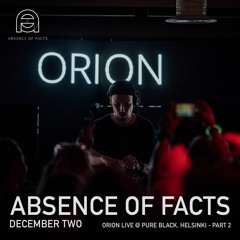 Absence of Facts - December Two - Orion Live @ Pure Black, Helsinki - Part 2