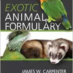 FREE EBOOK 📂 Exotic Animal Formulary by James W. Carpenter EPUB KINDLE PDF EBOOK