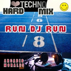 RUN, DJ RUN ( HARD TECHNO MIX )