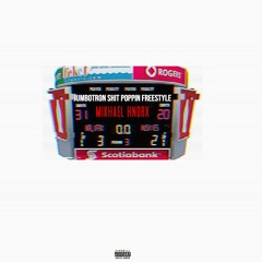 Mikhael Hndrx - Jumbotron Shit Poppin Freestyle